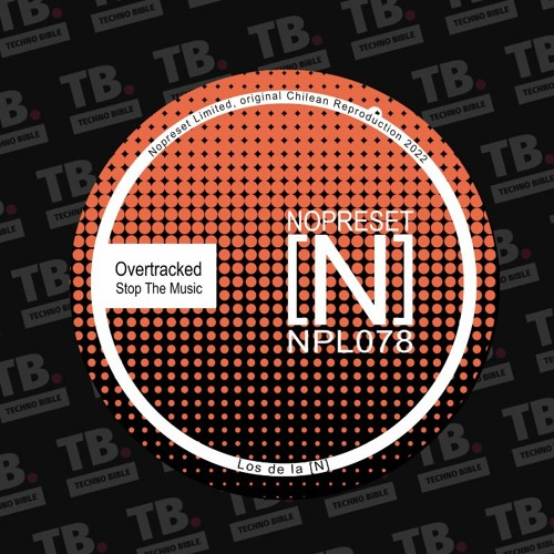 TB Premiere: Overtracked - Stop The Music [NOPRESET Limited]