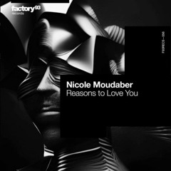 Nicole Moudaber - Reasons To Love You