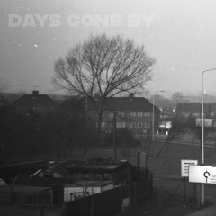 days gone by