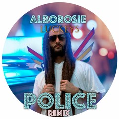 Policie - Alborosie (Luckeys Remix)