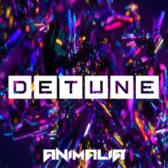 Animalia - Detune (Original Mix)