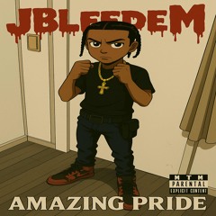 JBleedeM-Amazing pride