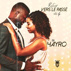 DJ HAYRO Retour Vers Le Passé Vol.4