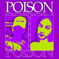 Poison ft.Lzcaa (Prod.Joe Dennis)