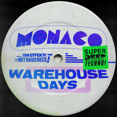 Monaco - Warehouse Days