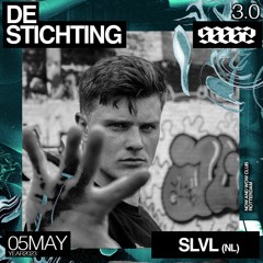 SLVL @ De Stichting 3.0  | 5 May 2023