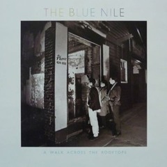 The Blue Nile - Rags To Riches (MUK Re-Edit)