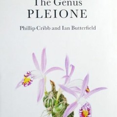 [View] EBOOK 💘 The Genus Pleione by  Phillip Cribb &  Ian Butterfield EBOOK EPUB KIN