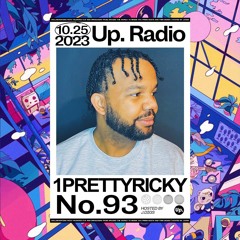 Up. Radio Show #93 featuring 1PrettyRicky