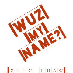 Wuz My Name
