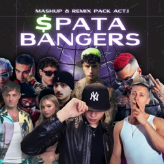 $PATA BANGERS ACT.I (Remix & mashup pack ita)