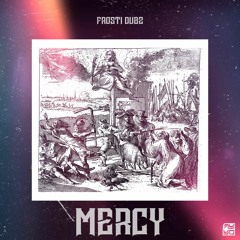 FROSTI DUBZ - MERCY