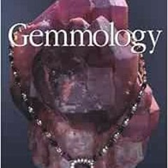 View EBOOK EPUB KINDLE PDF Gemmology, Third Edition by Peter Read C Eng  MIEE  FGA  DGA 📙