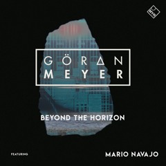 PREMIERE: Göran Meyer - Beyond The Horizon (Extended Version) [ MYR ]