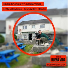 Raidió Cruinniú w/ macdiarmada_ - Radio Buena Vida 03.11.23