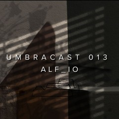 UmbraCast 013 Alf_io