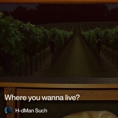 where do you wanna live?