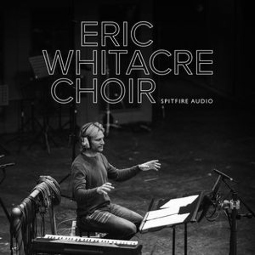 Dreams May Come (Spitfire Eric Whitacre Choir Demo)
