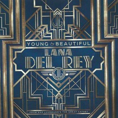 Lana Del Rey - Young & Beautiful (Clean & Sped-Up)