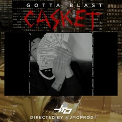 GottaBlast - Casket