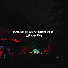 80Hz at Devisen 5.0 | 16.08.24