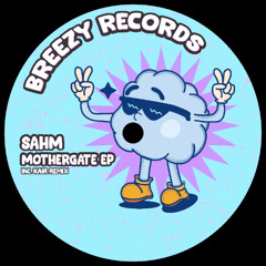 PREMIERE: Sahm - Eleven (KAIR Remix) [Breezy Records]
