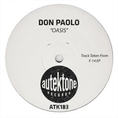 Don Paolo "Oasis" (Original Mix)(Preview)(Taken from F-14 Ep)(Out Now)
