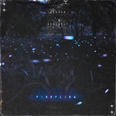 Fireflies (feat. Greywolf)