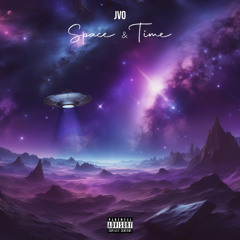 JVO - Space & Time (Prod. By RellyMade)