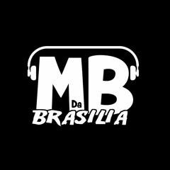 BASTA VOCÊ ESPERAR QUE VOCE VAI VER [ DJ MB DA BRASILIA]