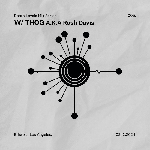 THOG A.K.A Rush Davis - Depth Levels Mix- 005