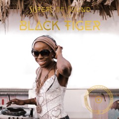 Sister Sessions - BLACK TIGER