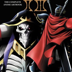 Read⚡ebook✔[PDF] Overlord: The Complete Anime Artbook II III (Overlord: The Complete Anime