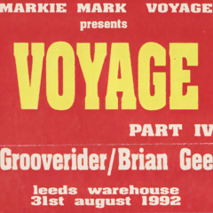 Jumping Jack Frost. Bryan Gee, Grooverider - Voyage (Part IV) Leeds Warehouse - 31-08-92