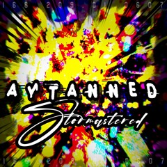 AYTANNED [Stormastered]