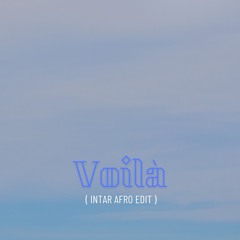 Voila (Intar Afro Edit) V9 Extended