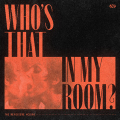 Who's That in My Room