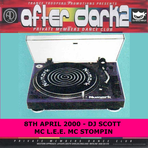 After Dark 2 08-04-2000 Dj Scott Mc Lee Mc Stompin