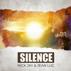 Nick Jay & Jean Luc - Silence (VIP Remix)