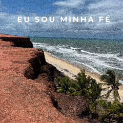 eu sou minha fé
