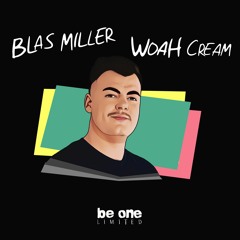 Blas Miller - Woah (Streaming Edit)