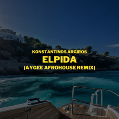 Elpida - Argiros (AyGee AfroHouse Remix)