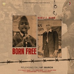 Born Free | Ranjit Bawa