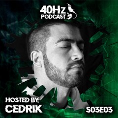 40Hz Podcast S03E03 (Special 170 mix by Cedrik)