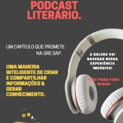 1º Episódio - Podcast Literário - GRESAP