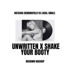 Unwritten x Shake Your Booty (ROCHINM MASHUP)