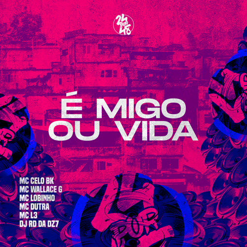 É Migo ou Vida (feat. Mc Wallace G & Mc L3)