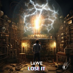 LAWE - Lose It