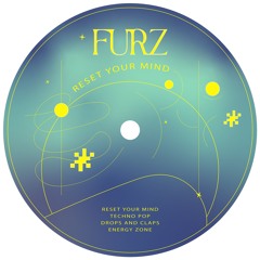 Premiere: Furz - Reset Your Mind (Original Mix)
