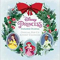 [PDF] ⚡️ DOWNLOAD Disney Princess: Enchanted Christmas: Official Pop-Up Advent Calendar Full Books